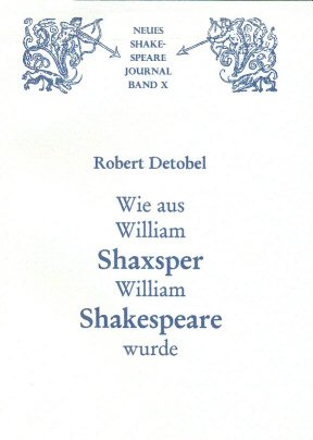 Robert Detobel: Wie aus William Shaxsper William Shakespeare wurde (Band 10) ...
